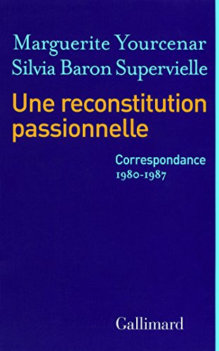 Une reconstitution passionnelle: (1980-1987) von GALLIMARD