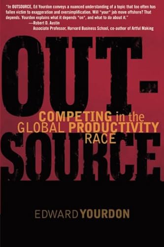 OUTSOURCE: Competing in the Global Productivity Race (Yourdon Press)