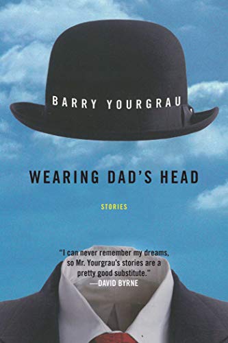 Wearing Dad's Head: Stories von Arcade Publishing