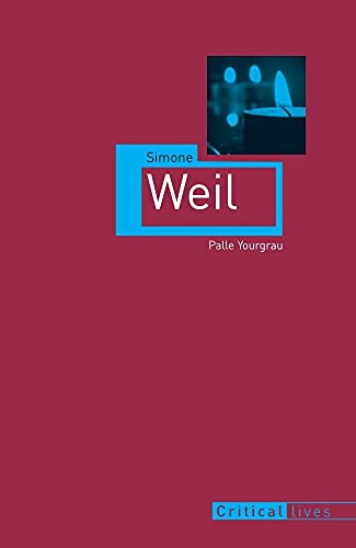 Simone Weil (Critical Lives) von Reaktion Books