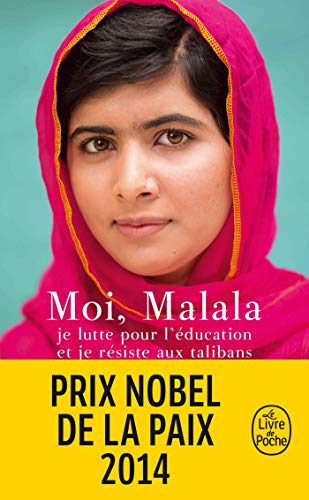 Moi, Malala: Je lutte pour l'éducation et je résiste aux talibans