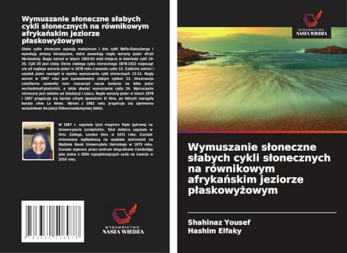 Wymuszanie s¿oneczne s¿abych cykli s¿onecznych na równikowym afryka¿skim jeziorze p¿askowy¿owym von Wydawnictwo Nasza Wiedza
