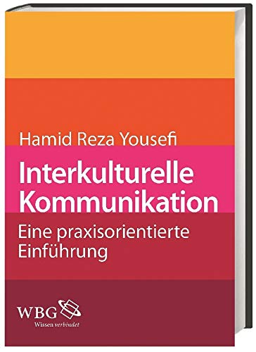 Interkulturelle Kommunikation: Eine praxisorientierte Einführung von WBG Academic