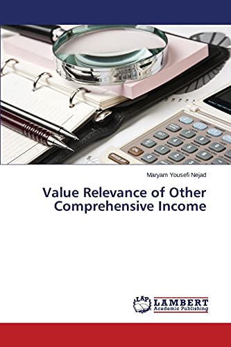 Value Relevance of Other Comprehensive Income von LAP Lambert Academic Publishing