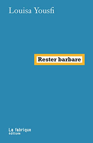 Rester barbare von FABRIQUE