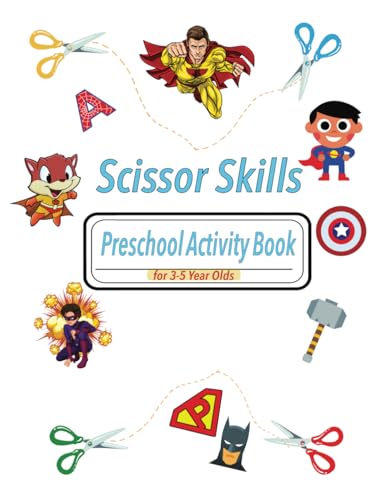 Scissor Skills Preschool Activity Book: Learn to Cut Lines, Shapes, Fruits, Animals von Independently published