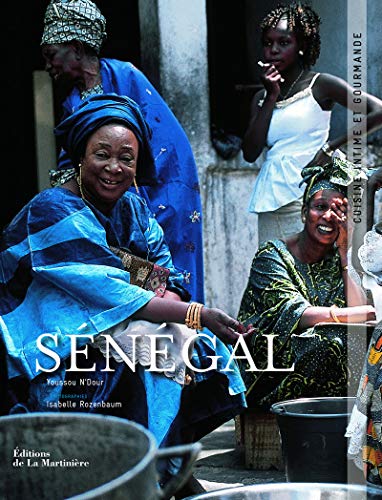 Sénégal: Cuisine intime et gourmande von MARTINIERE BL