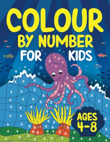Colour by Number for Children: 50 Unique Images - Activity Book for Kids (Colour by Number for Kids aged 4-8, Band 1)