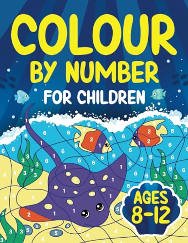 Colour by Numbers for Children ages 8-12: 50 Unique Images for Colouring by Number | Activity Book for 8, 9, 10, 11 and 12 Year Olds Kids von Splendid Youth