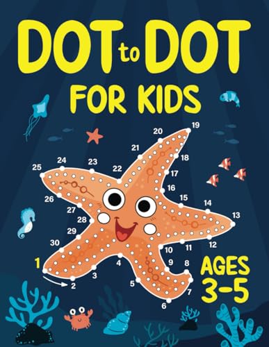Dot to Dot for Kids Ages 3-5: 100 Fun Connect the Dots Puzzles for Children - Activity Book for Learning - 3, 4 and 5 Year Olds (Dot to Dot Books for Children, Band 1)