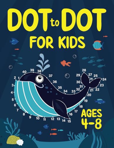 Dot to Dot for Kids Ages 4-8: 100 Fun Connect the Dots Puzzles for Children - Activity Book for Learning - Age 4-6, 6-8 Year Olds (Dot to Dot Books for Children, Band 2)