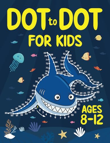 Dot to Dot for Kids Ages 8-12: 100 Fun Connect the Dots Puzzles for Children - Activity Book for Learning - Age 8-10, 10-12 Year Olds (Dot to Dot Books for Children, Band 3) von Splendid Youth