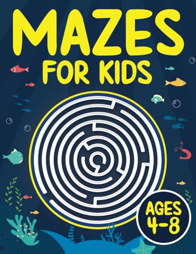 Mazes For Kids Ages 4-8: Maze Activity Book | 4-6, 6-8 | Games, Puzzles and Problem-Solving for Children (Maze Books for Kids, Band 2) Mazes For Kids Ages 4-8: Maze Activity Book | 4-6, 6-8 | Games, Puzzles and Problem-Solving for Children (Maze Books for Kids, Band 2)