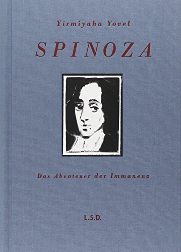 Spinoza: Das Abenteuer der Immanenz