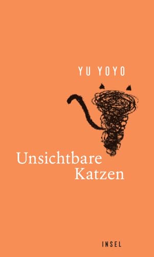 Unsichtbare Katzen: Chronik wundersamer Katzenereignisse | Hochwertig ausgestattetes Geschenkbuch mit zahlreichen Illustrationen von Insel Verlag