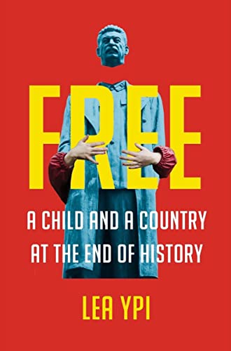 Free: A Child and a Country at the End of History von W W NORTON & CO