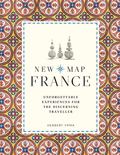 New Map France: Unforgettable Experiences for the Discerning Traveler