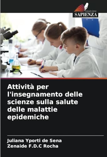 Attività per l'insegnamento delle scienze sulla salute delle malattie epidemiche von Edizioni Sapienza