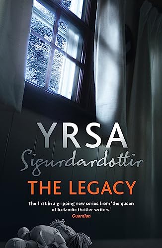 The Legacy: A Dark and Engaging Thriller Which is Impossible to Put Down (Freyja and Huldar) von Hodder And Stoughton Ltd.