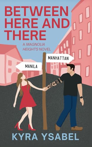 Between Here and There (Magnolia Heights Series, Band 2) von Independent