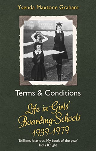 Terms & Conditions: Life in Girls' Boarding Schools, 1939-1979 von Abacus