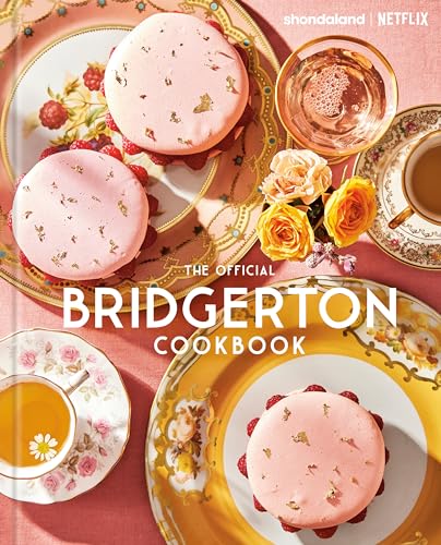 The Official Bridgerton Cookbook von Random House Books for Young Readers