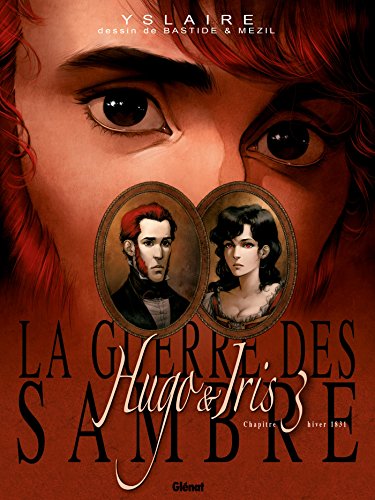 La Guerre des Sambre / Hugo et Iris - Tome 3 NE : La Lune qui regarde von GLÉNAT BD