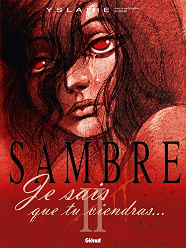 Sambre, tome 2 : Je sais que tu viendra...: Je sais que tu viendras