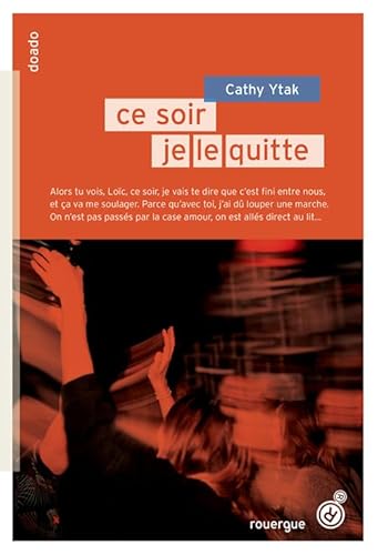 Ce soir, je le fais / Ce soir, je le quitte