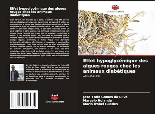 Effet hypoglycémique des algues rouges chez les animaux diabétiques: More than life von Editions Notre Savoir