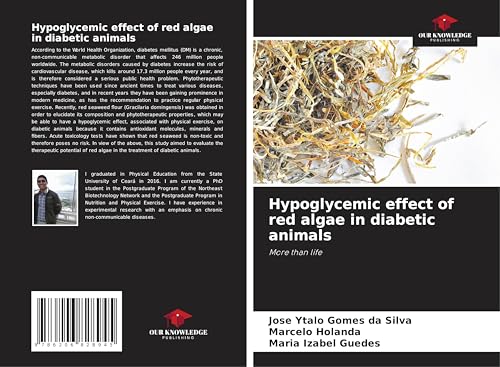 Hypoglycemic effect of red algae in diabetic animals: More than life von Our Knowledge Publishing