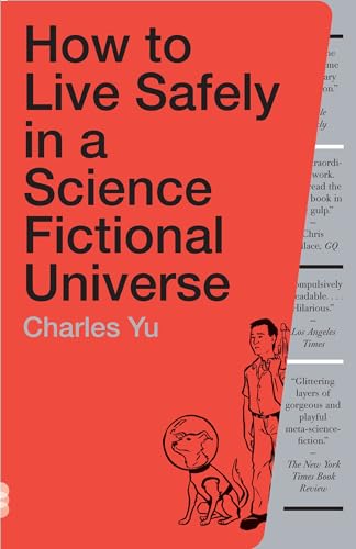 How to Live Safely in a Science Fictional Universe: A Novel von Vintage