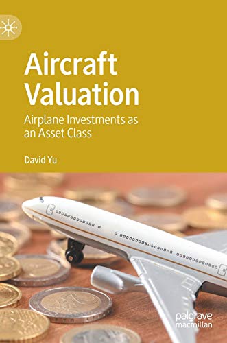 Aircraft Valuation: Airplane Investments as an Asset Class von MACMILLAN