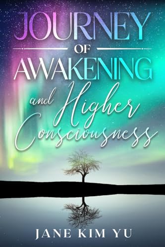 Journey of Awakening and Higher Consciousness von Absolute Author Publishing House