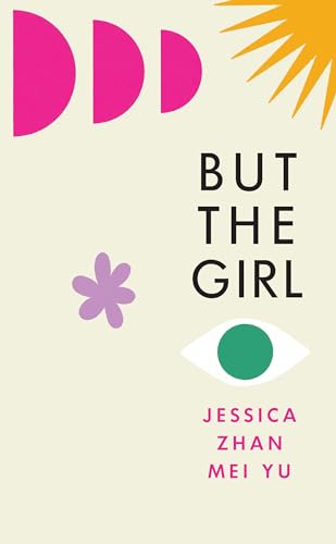 But the Girl: ‘A wonderful new novel’ Brandon Taylor von Jonathan Cape
