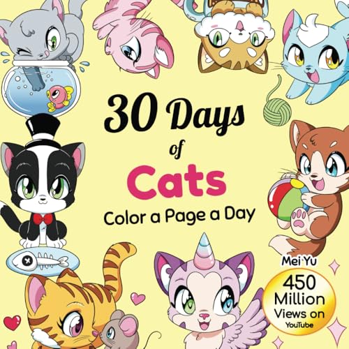 30 Days of Cats: Color a Page a Day (30 Days of Coloring) von Mei Yu Art Inc.
