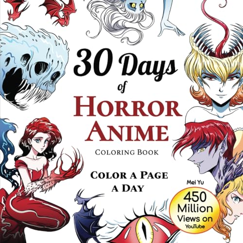 30 Days of Horror Anime Coloring Book: Color a Page a Day 30 Days of Horror Anime Coloring Book: Color a Page a Day