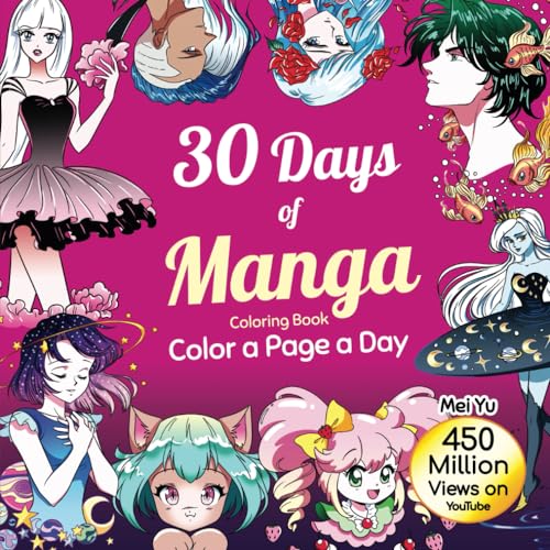 30 Days of Manga Coloring Book: Color a Page a Day (30 Days of Coloring) 30 Days of Manga Coloring Book: Color a Page a Day (30 Days of Coloring) von Mei Yu Art Inc.
