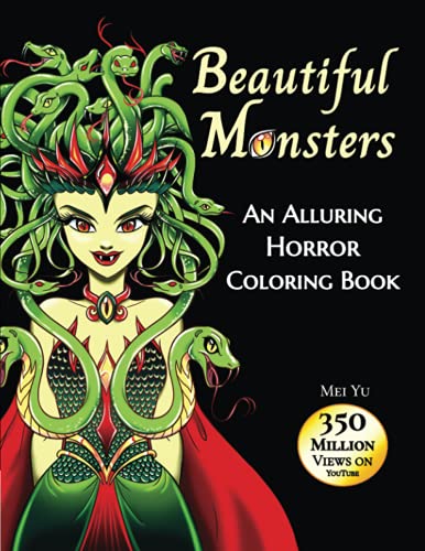 Beautiful Monsters: An Alluring Horror Coloring Book (Large Softcover): Terrifying Coloring Pages of Gorgeous Horror Girls, Scary Creatures, Haunting ... Fans, Teens, & Young Adults (Large 8.5"x11") von Mei Yu Art Inc.