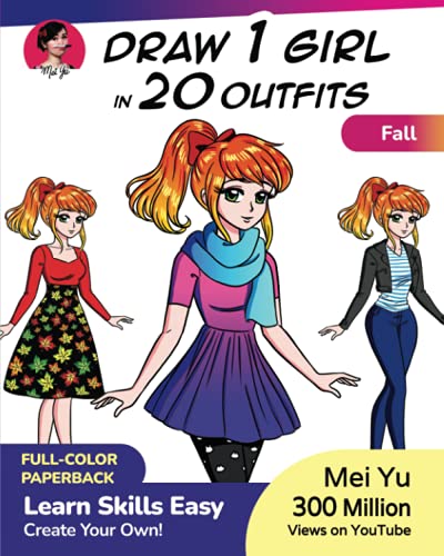 Draw 1 Girl in 20 Outfits - Fall: Learn how to draw anime and manga characters' fashion and clothes (Draw 1 in 20, Band 9) Draw 1 Girl in 20 Outfits - Fall: Learn how to draw anime and manga characters' fashion and clothes (Draw 1 in 20, Band 9)