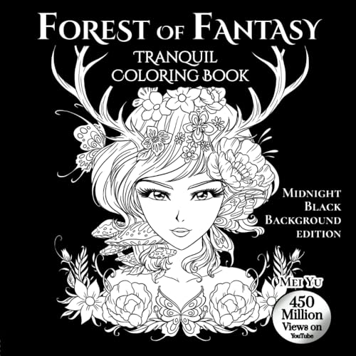 Forest of Fantasy: Tranquil Coloring Book: Midnight Black Background Edition Forest of Fantasy: Tranquil Coloring Book: Midnight Black Background Edition von Mei Yu Art Inc.