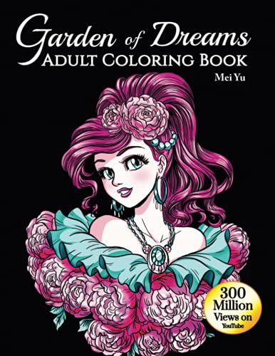Garden of Dreams: Adult Coloring Book (Large Softcover): Fun, Easy, Relaxing Coloring Pages with Stress-Relieving Designs of Fun Art, Fantasy ... (Large Softcovers + Hardcovers), Band 5) von Mei Yu Art Inc.