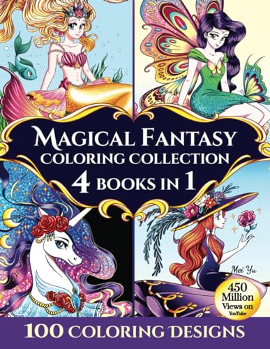 Magical Fantasy Coloring Collection: 4 Books in 1 - 100 Coloring Designs (Large Softcover) von Mei Yu Art Inc.