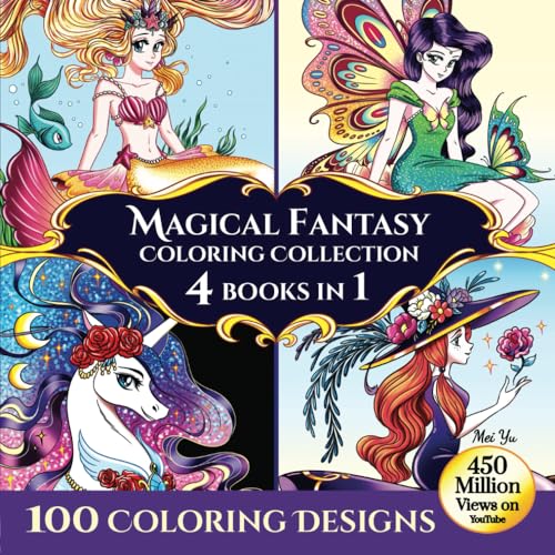 Magical Fantasy Coloring Collection: 4 Books in 1 - 100 Coloring Designs Magical Fantasy Coloring Collection: 4 Books in 1 - 100 Coloring Designs von Mei Yu Art Inc.