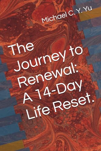 The Journey to Renewal: A 14-Day Life Reset. von Independently published