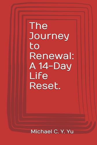 The Journey to Renewal: A 14-Day Life Reset. von Independently published