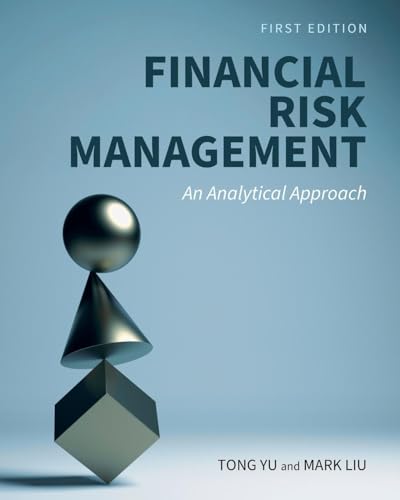 Financial Risk Management: An Analytical Approach von Cognella Academic Publishing