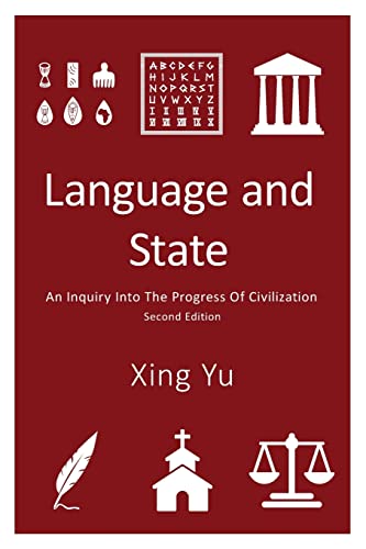 Language and State: An Inquiry into the Progress of Civilization, Second Edition von FriesenPress