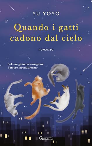Quando i gatti cadono dal cielo (Narratori moderni) von Garzanti