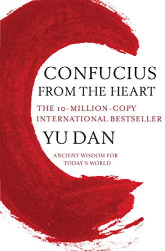 Confucius from the Heart: Ancient Wisdom for Today's World von Pan